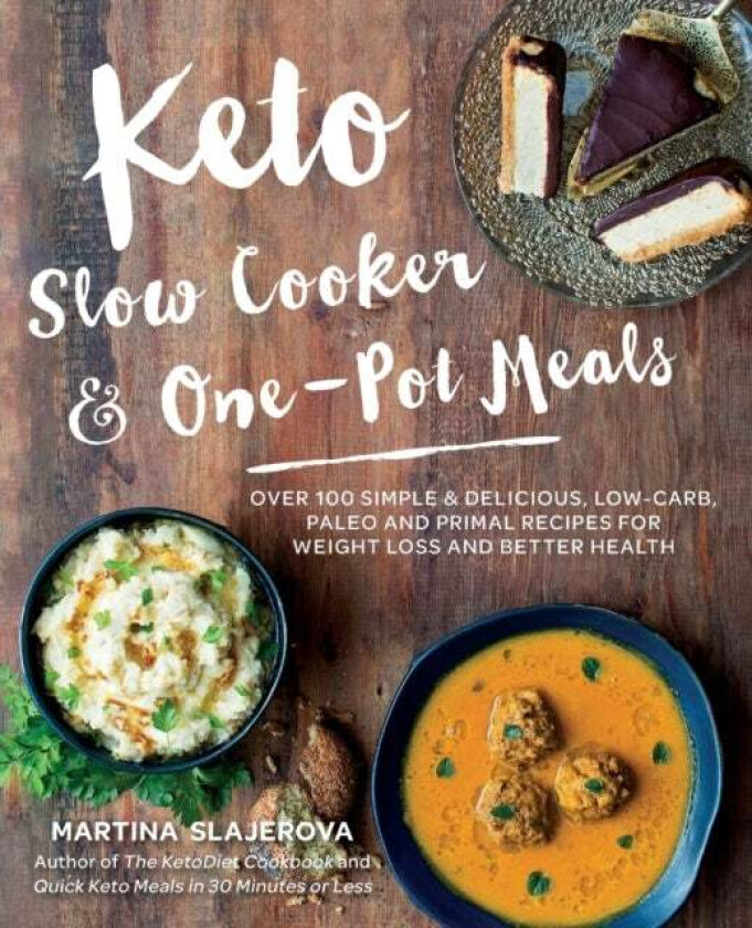 Keto Slow Cooker & One-Pot Meals av Martina Slajerova