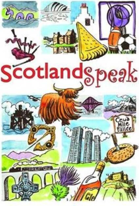 ScotlandSpeak av Catherine Brown, Sophie Cadell, Fiona Jardine
