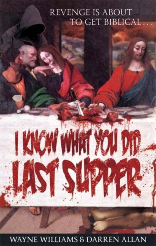 I Know What You Did Last Supper av Wayne Williams, Darren Allan