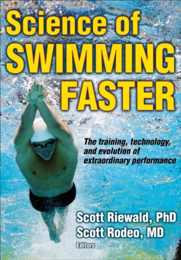 Science of Swimming Faster av Scott A. Riewald