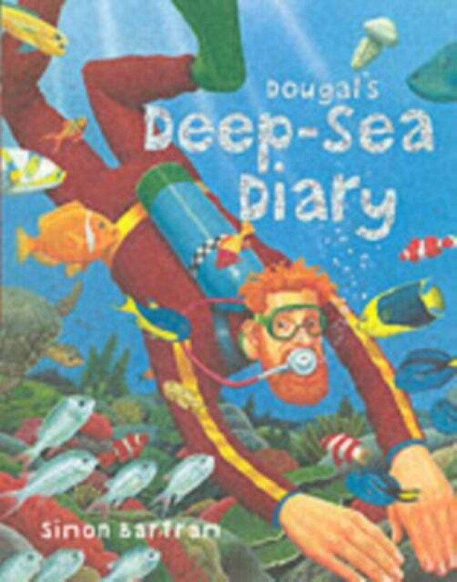 Dougal's Deep-sea Diary av Simon Bartram