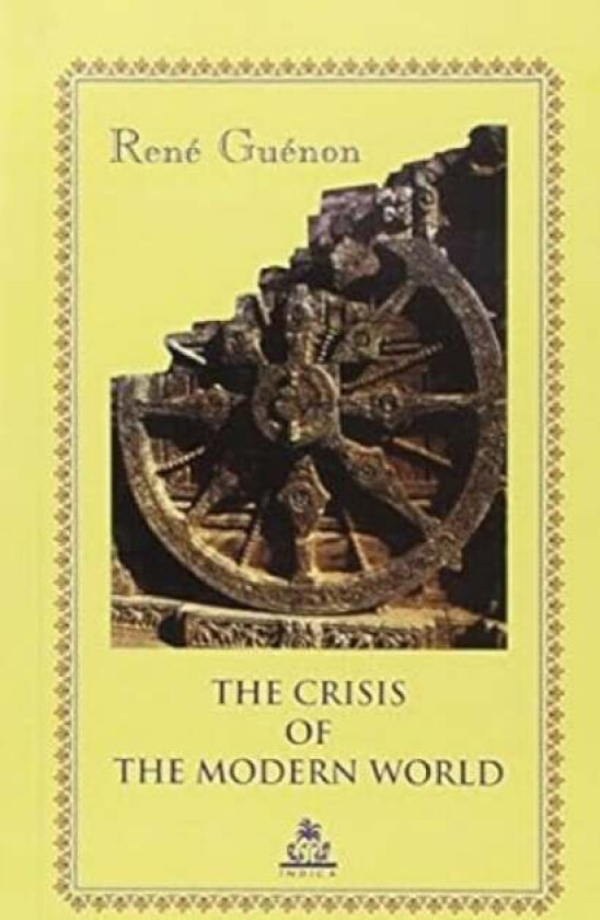 The Crisis of the Modern World av Rene Guenon
