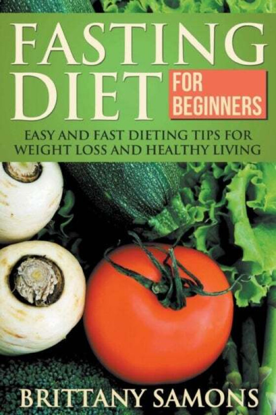 Fasting Diet for Beginners av Brittany Samons