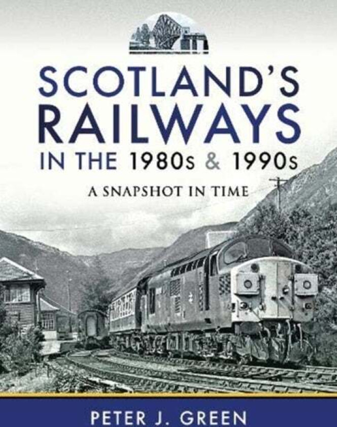 Scotland's Railways in the 1980s and 1990s av Peter J Green