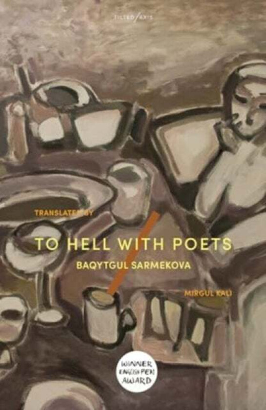 To Hell With Poets av Baqytgul Sarmekova