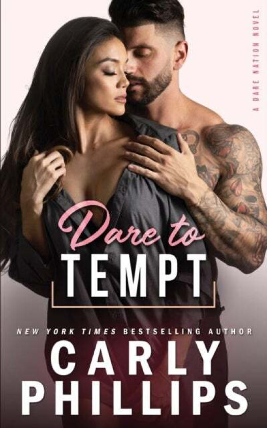 Dare To Tempt av Carly Phillips