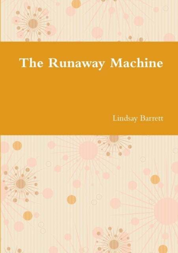 The Runaway Machine av Lindsay Barrett