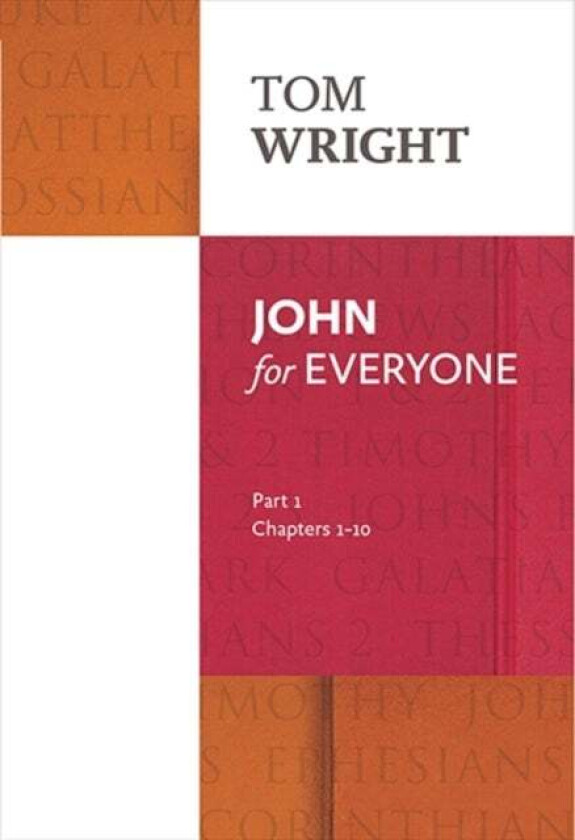 John for Everyone: Part 1 av Tom Wright