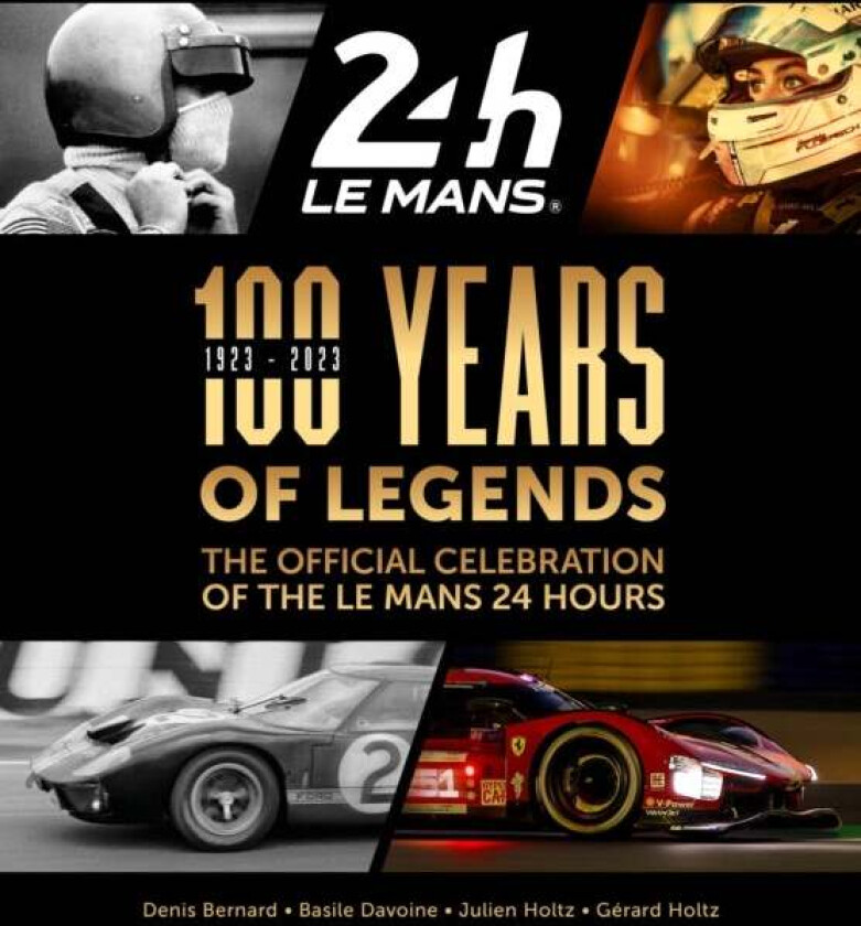100 Years Of Legends Av Denis Bernard, Basil Davoine, Julien Holtz, Gerard Holtz