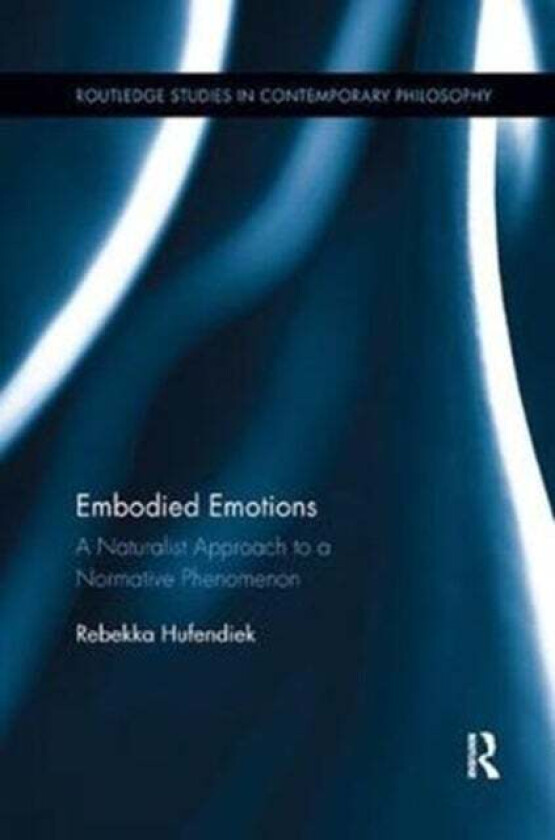 Embodied Emotions av Rebekka Hufendiek