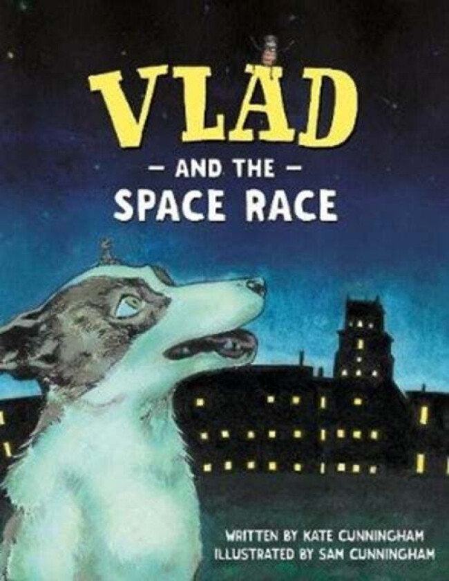 Vlad and the Space Race av Kate Cunningham