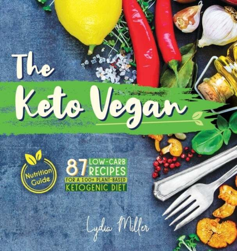 The Keto Vegan av Lydia Miller