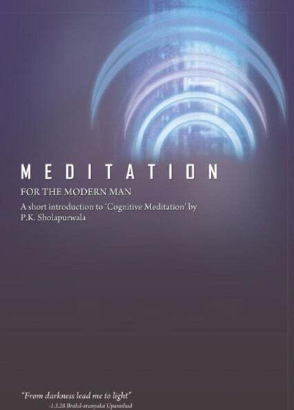 Meditation for the Modern Man av Pestonji K Sholapurwala