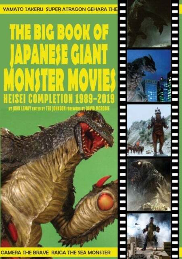 The Big Book of Japanese Giant Monster Movies av John Lemay
