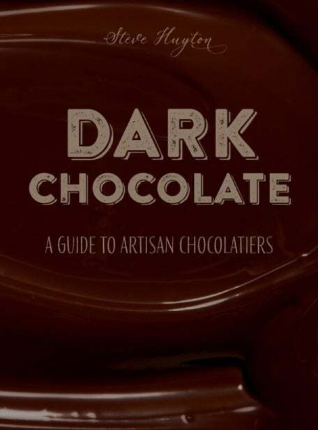 DARK Chocolate av Steve Huyton