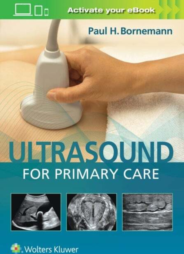 Ultrasound for Primary Care av Paul Bornemann