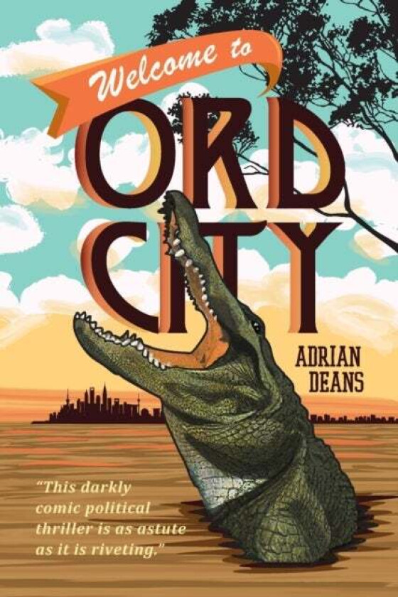 Welcome to Ord City av Adrian Deans