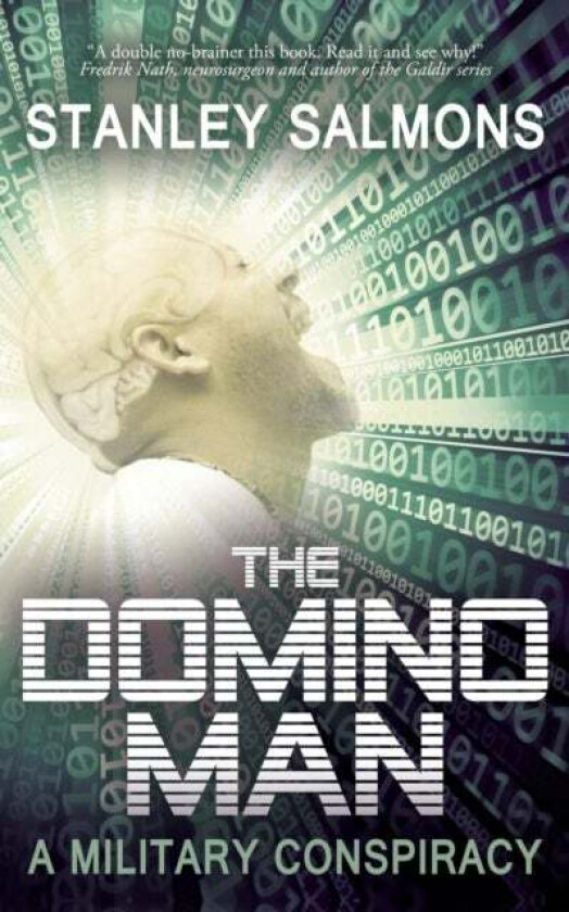 The Domino Man: A Military Conspiracy av Stanley Salmons
