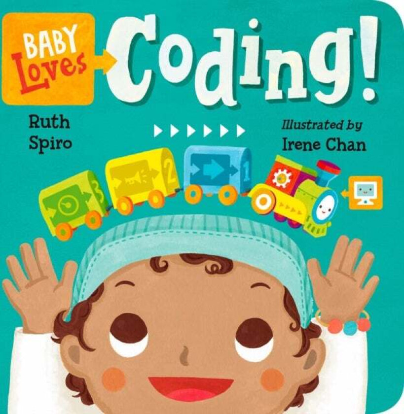 Baby Loves Coding! av Ruth Spiro, Irene Chan