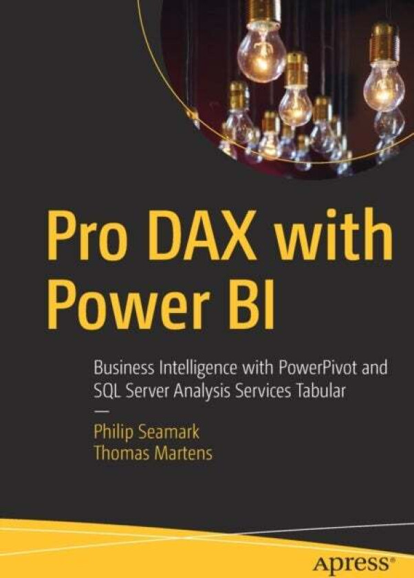 Pro DAX with Power BI av Philip Seamark, Thomas Martens