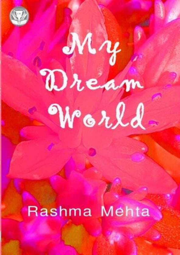 My Dream World av Rashma Mehta
