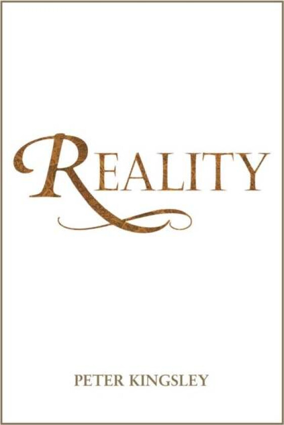 REALITY (New 2020 Edition) av Peter Kingsley