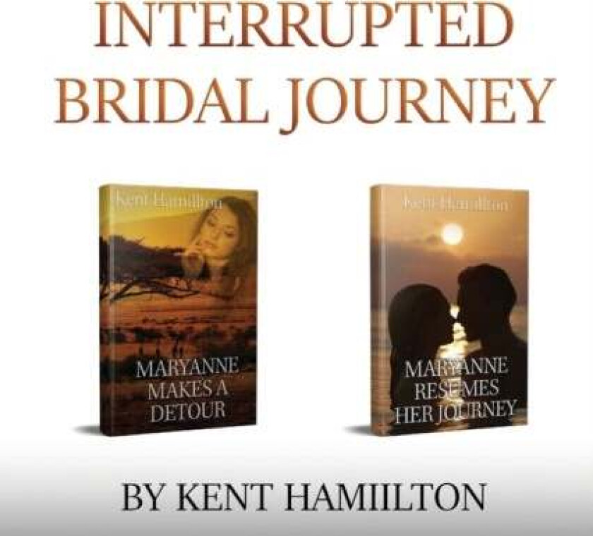 Interrupted Bridal Journey av Kent Hamiilton