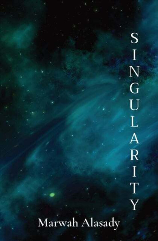 Singularity av Marwah Alasady