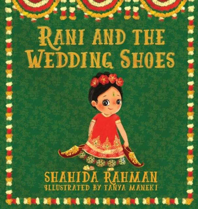 Rani and the Wedding Shoes av Shahida Rahman
