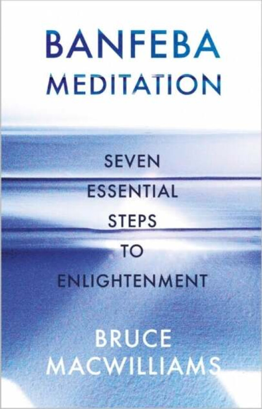 Banfeba Meditation av Bruce MacWilliams