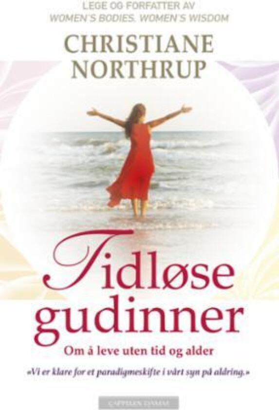 Tidløse gudinner av Christiane Northrup