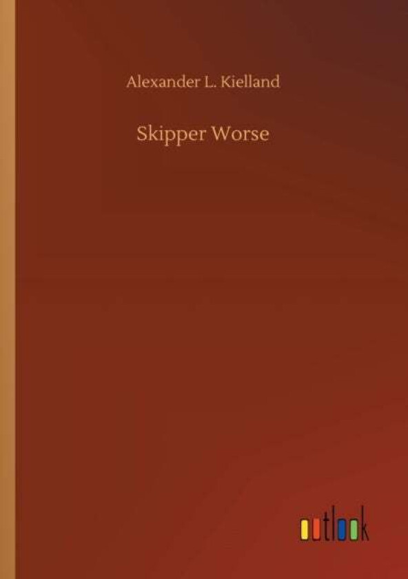 Skipper Worse av Alexander L Kielland