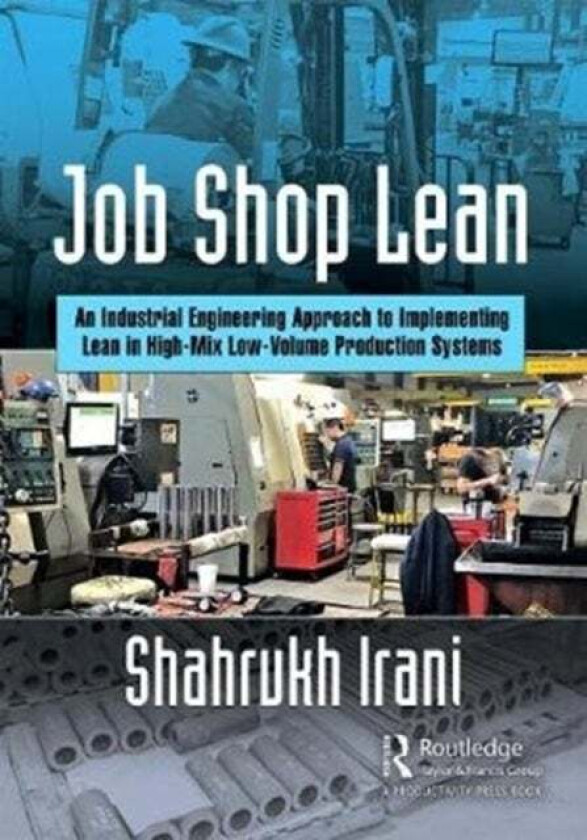 Job Shop Lean av Shahrukh A. Irani