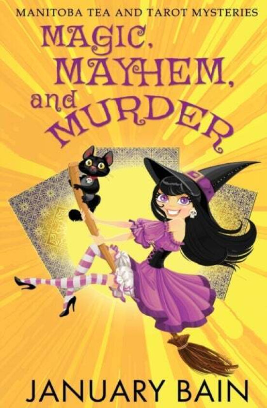 Magic, Mayhem & Murder av January Bain