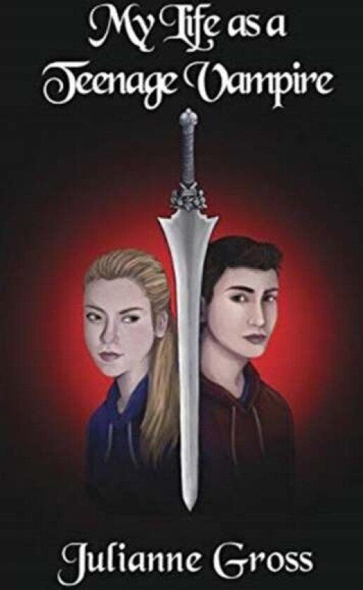 My Life As A Teenage Vampire av Julianne Gross