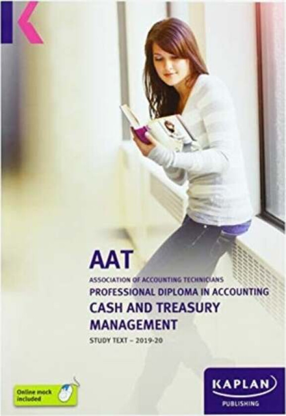 CASH AND TREASURY MANAGEMENT - STUDY TEXT av KAPLAN PUBLISHING