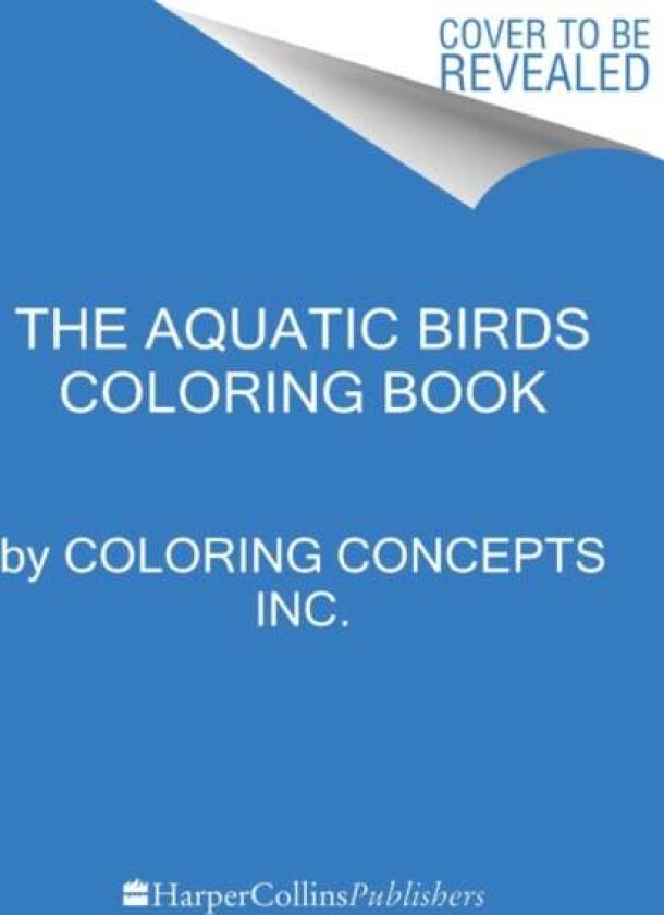 The Aquatic Birds Coloring Book av Coloring Concepts Inc.