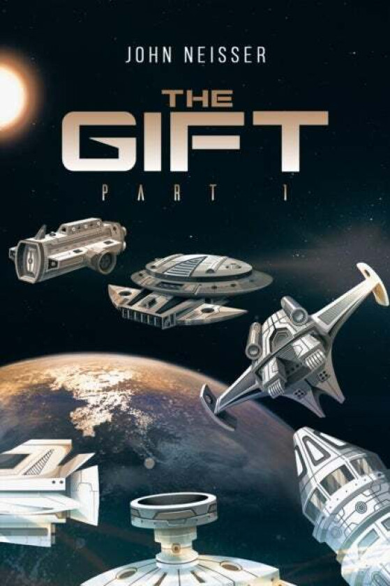 The Gift - Part 1 av John Neisser