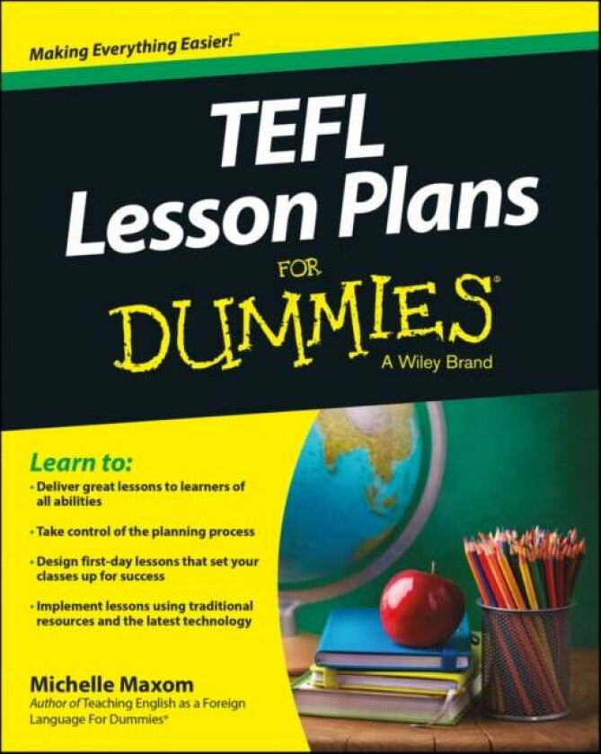 TEFL Lesson Plans For Dummies av Michelle M. Maxom