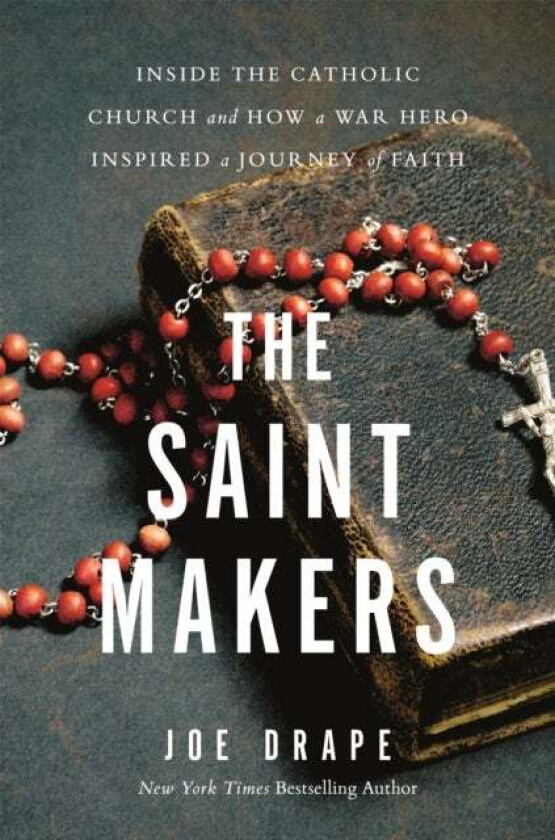 The Saint Makers av Joe Drape