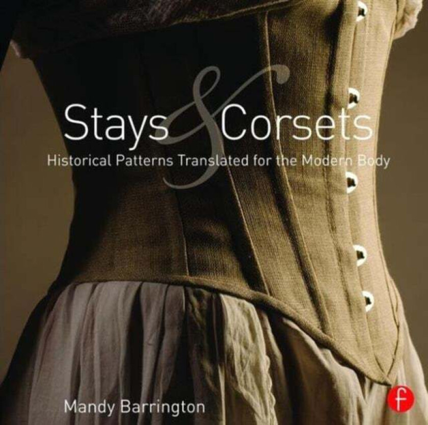 Stays and Corsets av Mandy (Senior Lecturer University Bournemouth) Barrington