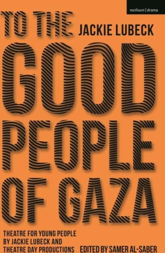 To The Good People of Gaza av Jackie Lubeck