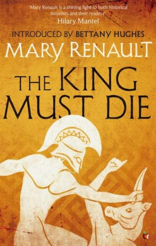 The King Must Die av Mary Renault