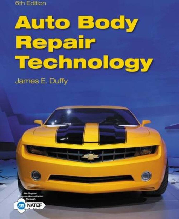 Auto Body Repair Technology av James (Indiana State University President Beneficial Books and Video) Duffy