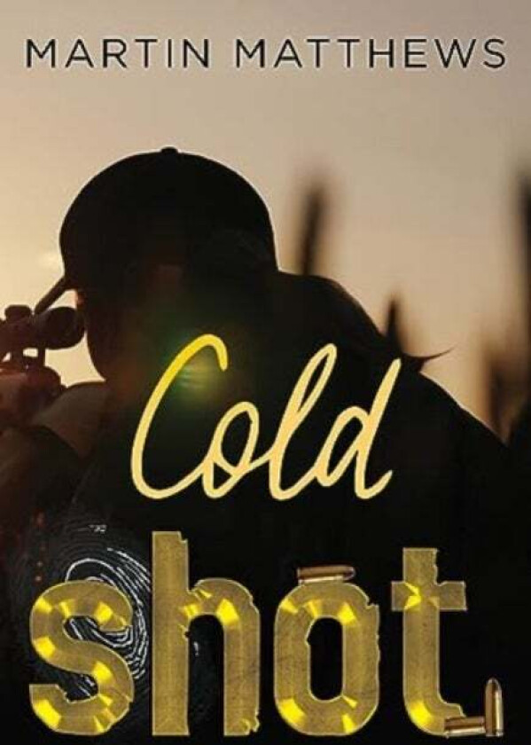 Cold Shot av Martin Matthews