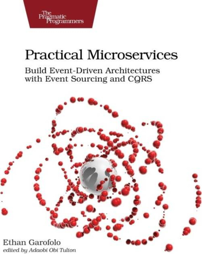 Practical Microservices av Ethan Garafolo