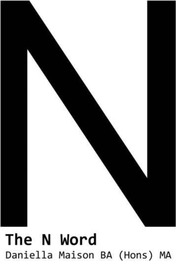 The N Word av Daniella Maison