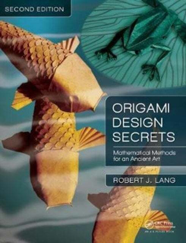 Origami Design Secrets av Robert J. (http://www.langorigami.com Alamo California USA) Lang