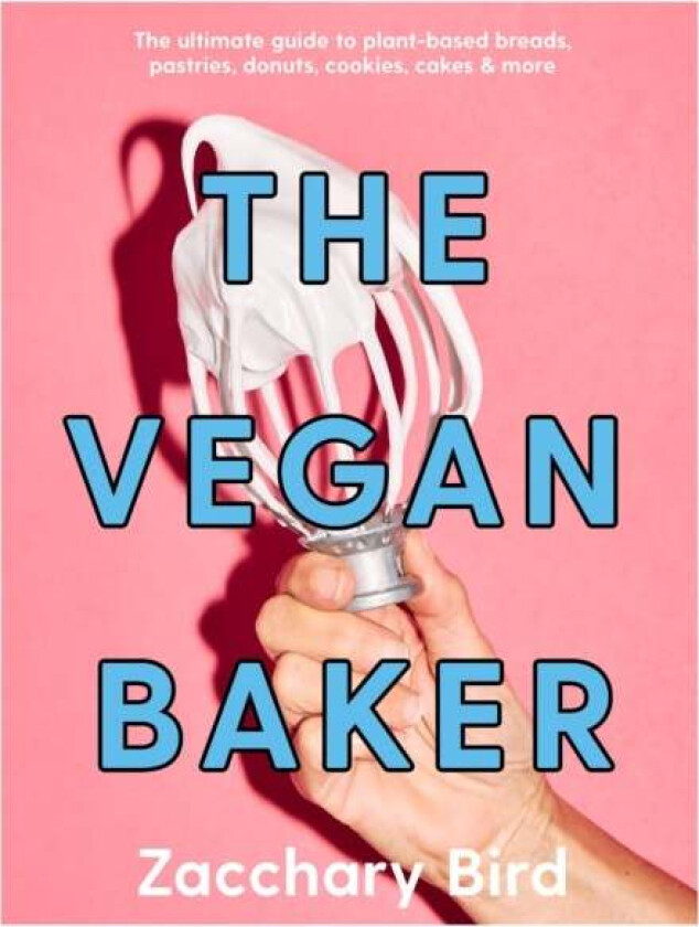 The Vegan Baker av Zacchary Bird