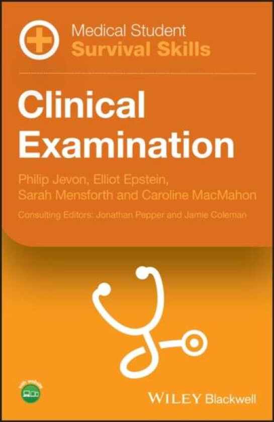 Medical Student Survival Skills av Philip (Manor Hospital Walsall) Jevon, Elliot Epstein, Sarah Mensforth, Caroline MacMahon